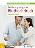 Müller / Weißenberger |  Ernährungsratgeber Bluthochdruck | Buch |  Sack Fachmedien