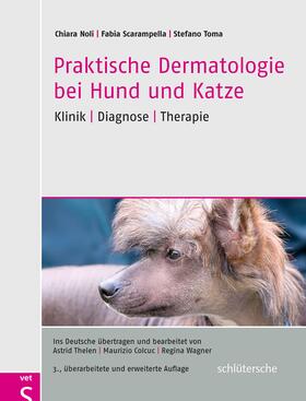 Noli / Scarampella / Toma | Praktische Dermatologie bei Hund und Katze | Buch | 978-3-89993-673-5 | sack.de