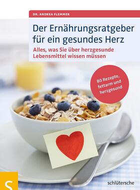 Flemmer | Der Ernährungsratgeber für ein gesundes Herz | Buch | 978-3-89993-744-2 | sack.de