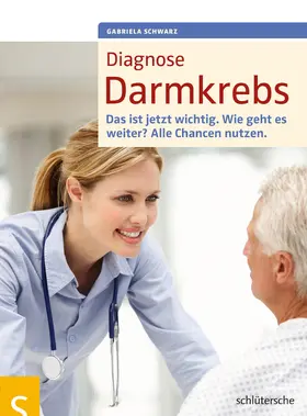 Schwarz | Diagnose Darmkrebs | Buch | 978-3-89993-747-3 | sack.de