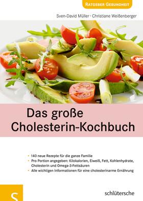 Müller / Weißenberger |  Das große Cholesterin-Kochbuch | Buch |  Sack Fachmedien