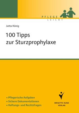 König | 100 Tipps zur Sturzprophylaxe | Buch | 978-3-89993-815-9 | sack.de