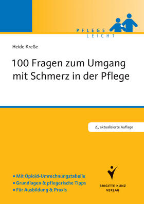 Kreße | 100 Fragen zum Umgang mit Schmerz in der Pflege | Buch | 978-3-89993-838-8 | sack.de