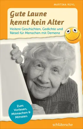 Rühl | Gute Laune kennt kein Alter | Buch | 978-3-89993-847-0 | sack.de