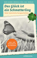 Beer-Kuhner / Bendrich / Rühl |  Das Glück ist ein Schmetterling | Buch |  Sack Fachmedien