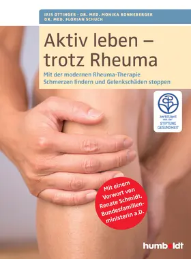 Ottinger / Ronneberger / Schuch |  Aktiv leben - trotz Rheuma | Buch |  Sack Fachmedien