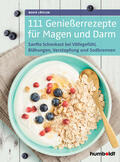 Löffler |  111 Genießerrezepte für Magen und Darm | Buch |  Sack Fachmedien