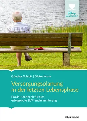 Schlott / Mank | Versorgungsplanung in der letzten Lebensphase | Buch | 978-3-89993-968-2 | www.sack.de