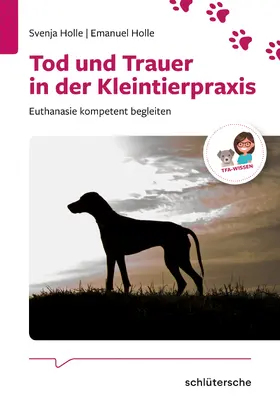 Holle | Tod und Trauer in der Kleintierpraxis | Buch | 978-3-89993-977-4 | www.sack.de