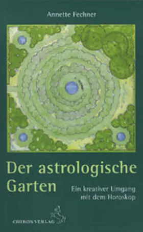 Fechner |  Der astrologische Garten | Buch |  Sack Fachmedien