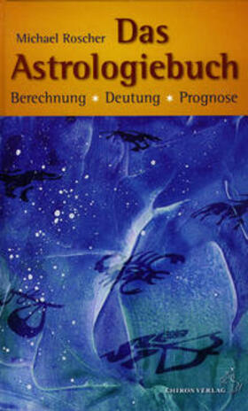 Roscher | Das Astrologiebuch | Buch | 978-3-89997-117-0 | sack.de