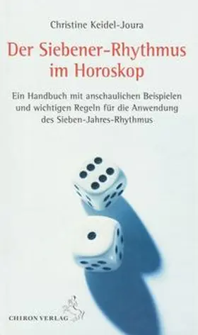 Keidel-Joura |  Der Siebener-Rhythmus im Horoskop | Buch |  Sack Fachmedien
