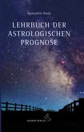 Brady |  Lehrbuch der astrologischen Prognose | Buch |  Sack Fachmedien