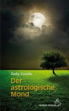 Costello |  Der astrologische Mond | Buch |  Sack Fachmedien