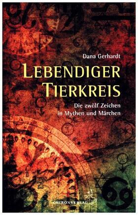 Gerhardt |  Lebendige Tierkreisgeschichten | Buch |  Sack Fachmedien