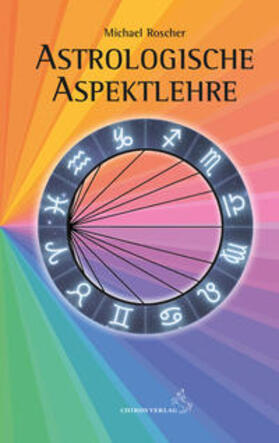 Roscher | Astrologsche Aspektlehre | Buch | 978-3-89997-271-9 | sack.de