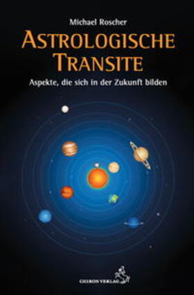 Roscher | Astrologische Transite | Buch | 978-3-89997-287-0 | sack.de