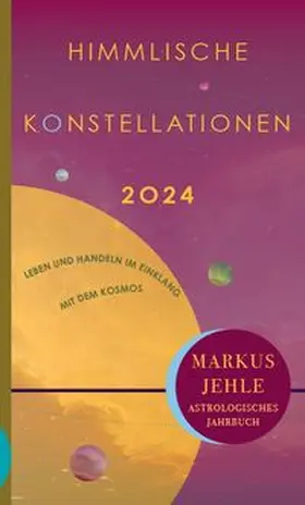 Jehle |  Himmlische Konstellationen 2024 | Buch |  Sack Fachmedien
