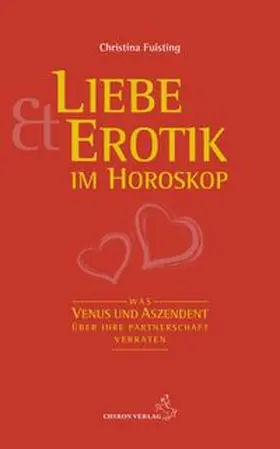 Fuisting |  Liebe und Erotik im Horoskop | Buch |  Sack Fachmedien