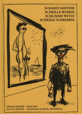 Sisa / Haider-Grünwald |  Scharfe Männer - schrille Weiber - schlimme Witze - schräge Schreiber | Buch |  Sack Fachmedien