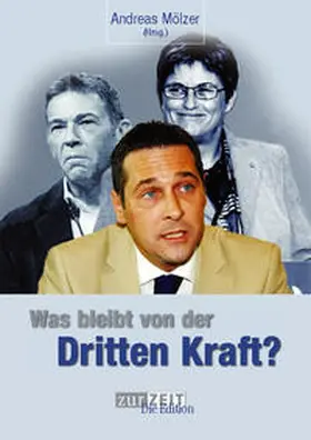 Mölzer |  Was bleibt von der Dritten Kraft? | Buch |  Sack Fachmedien