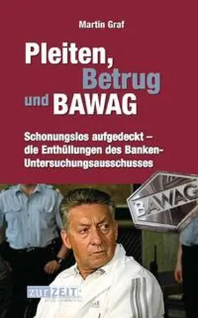Graf |  Pleiten.Betrug und BAWAG | Buch |  Sack Fachmedien