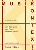 Holzer / Permoser |  Zur Kategorie der Form in neuer Musik | Buch |  Sack Fachmedien