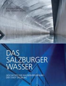 Ebner / Weigl | Das Salzburger Wasser | Buch | 978-3-900213-22-0 | sack.de