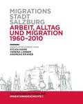 Hahn / Lorber / Praher |  Migrationsstadt Salzburg. Arbeit, Alltag und Migration 1960-2010 | Buch |  Sack Fachmedien
