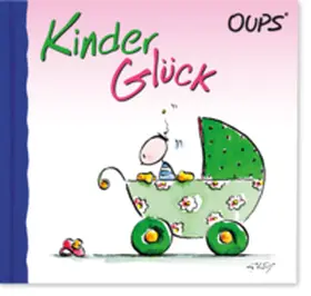 Hörtenhuber |  Oups. Kinderglück | Buch |  Sack Fachmedien