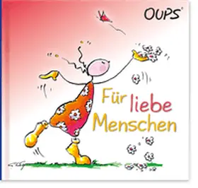 Hörtenhuber |  Oups Minibuch. Für liebe Menschen | Buch |  Sack Fachmedien