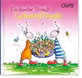 Hörtenhuber |  Ein bunter Strauß Lebensfreude | Buch |  Sack Fachmedien