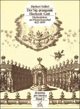 Seifert / Bletschacher |  Der Sig-prangende Hochzeit-Gott | Buch |  Sack Fachmedien