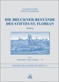Maier / Grasberger / Boisits |  Die Bruckner-Bestände des Stiftes St. Florian. Katalog Teil 1 | Buch |  Sack Fachmedien