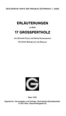 Fuchs / Schwaighofer |  Erläuterungen zu Blatt 17 Grosspertholz | Buch |  Sack Fachmedien