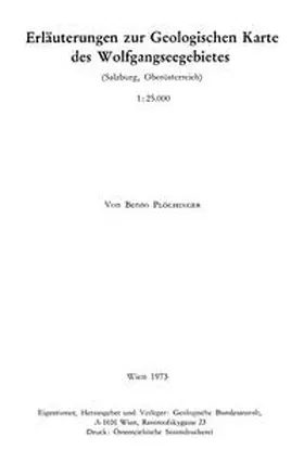 Plöchinger |  Geologische Karte des Wolfgangseegebietes 1:25.000: Erläuterungen | Buch |  Sack Fachmedien
