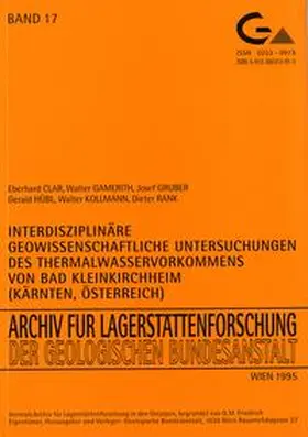 Clar / Gamerith / Gruber |  Interdisziplinäre geowissenschaftliche Untersuchung des Thermalwasservorkommens von Bad Kleinkirchheim (Kärnten, Österreich) | Buch |  Sack Fachmedien