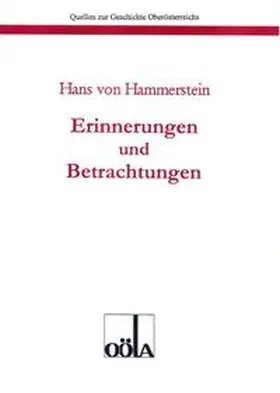 Hammerstein |  Hans von Hammerstein. Erinnerungen und Betrachtungen | Buch |  Sack Fachmedien