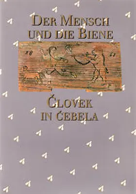 Makarovic / Gnilšak / Gregori |  Der Mensch und die Biene /Clovek in cebela | Buch |  Sack Fachmedien
