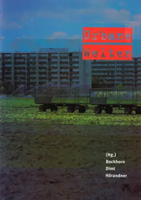Bockhorn / Dimt / Hörandner |  Urbane Welten | Buch |  Sack Fachmedien