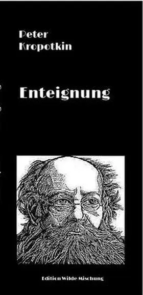 Kropotkin / Rasworschegg / Senft |  Enteignung | Buch |  Sack Fachmedien
