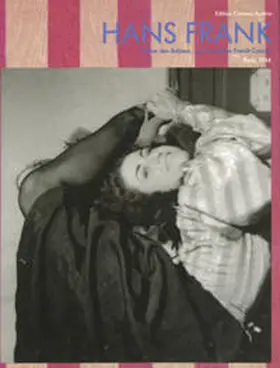 Frank / Willmann / Frisinghelli |  Hinter den Kulissen, Le merveilleux French Cancan | Buch |  Sack Fachmedien
