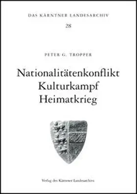 Tropper |  Nationalitätenkonflikt - Kulturkampf - Heimatkrieg | Buch |  Sack Fachmedien