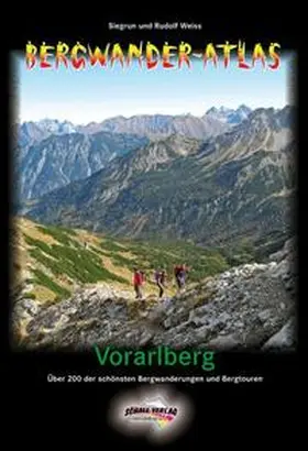 Weiss |  Bergwander-Atlas Vorarlberg | Buch |  Sack Fachmedien