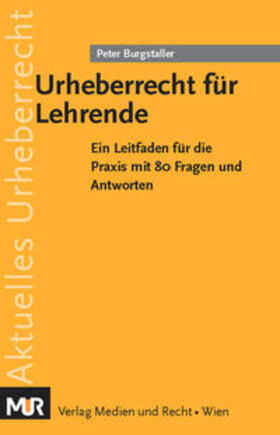 Burgstaller | Urheberrecht für Lehrende | Buch | 978-3-900741-71-6 | sack.de