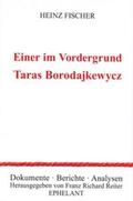 Fischer |  Einer im Vordergrund: Taras Borodajkewycz | Buch |  Sack Fachmedien