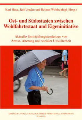 Husa / Jordan / Wohlschlägl | Ost- und Südostasien zwischen Wohlfahrtsstaat und Eigeninitiative | Buch | 978-3-900830-63-2 | www.sack.de