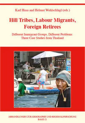 Husa / Wohlschlägl / Apipornchaisakul |  Hill Tribes, Labour Migrants, Foreign Retirees | Buch |  Sack Fachmedien