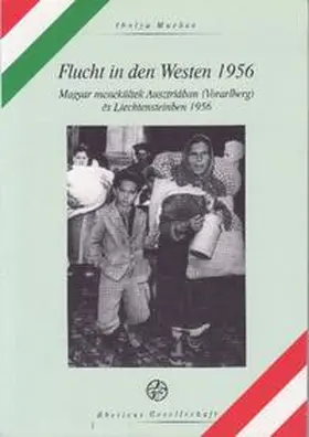 Murber / Rheticus Gesellschaft |  Flucht in den Westen 1956 | Buch |  Sack Fachmedien