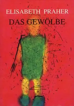 Praher / Pils |  Das Gewölbe | Buch |  Sack Fachmedien